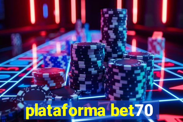 plataforma bet70